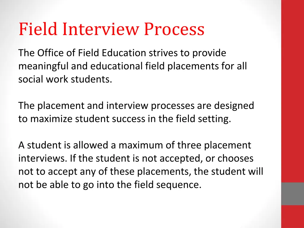 field interview process