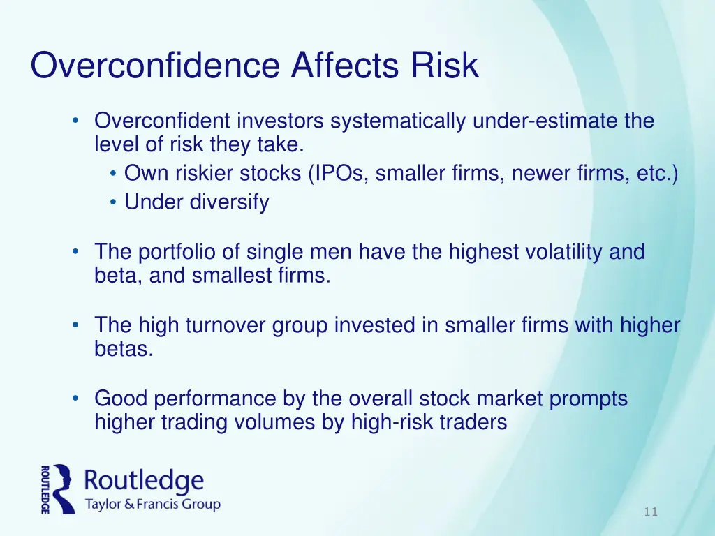 overconfidence affects risk
