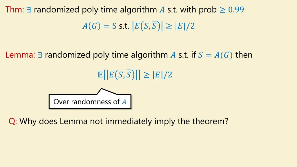 thm randomized poly time algorithm s t with prob