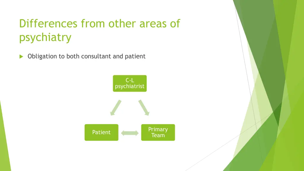 differences from other areas of psychiatry