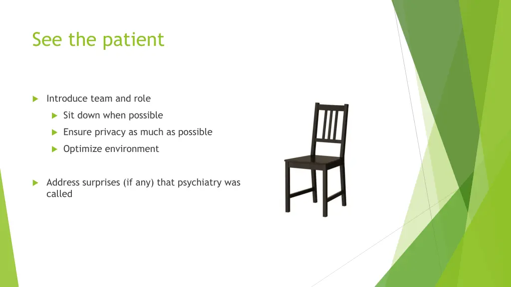 see the patient