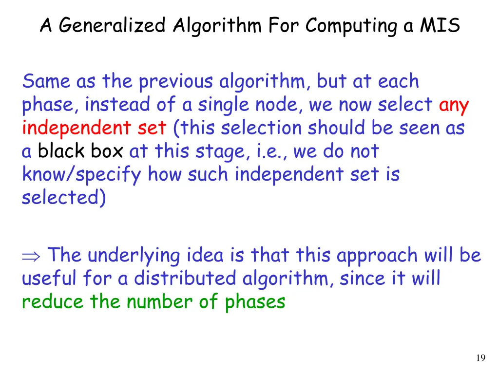 a generalized algorithm for computing a mis