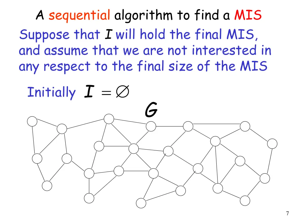 a sequential algorithm to find a mis suppose that