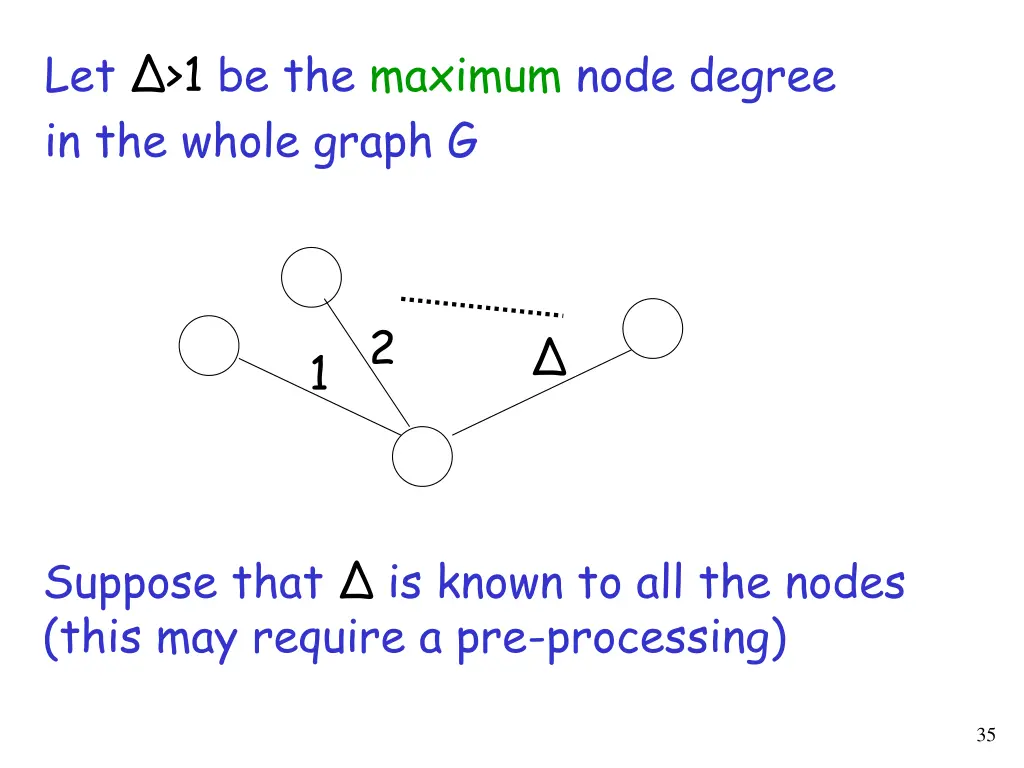 let 1 be the maximum node degree in the whole