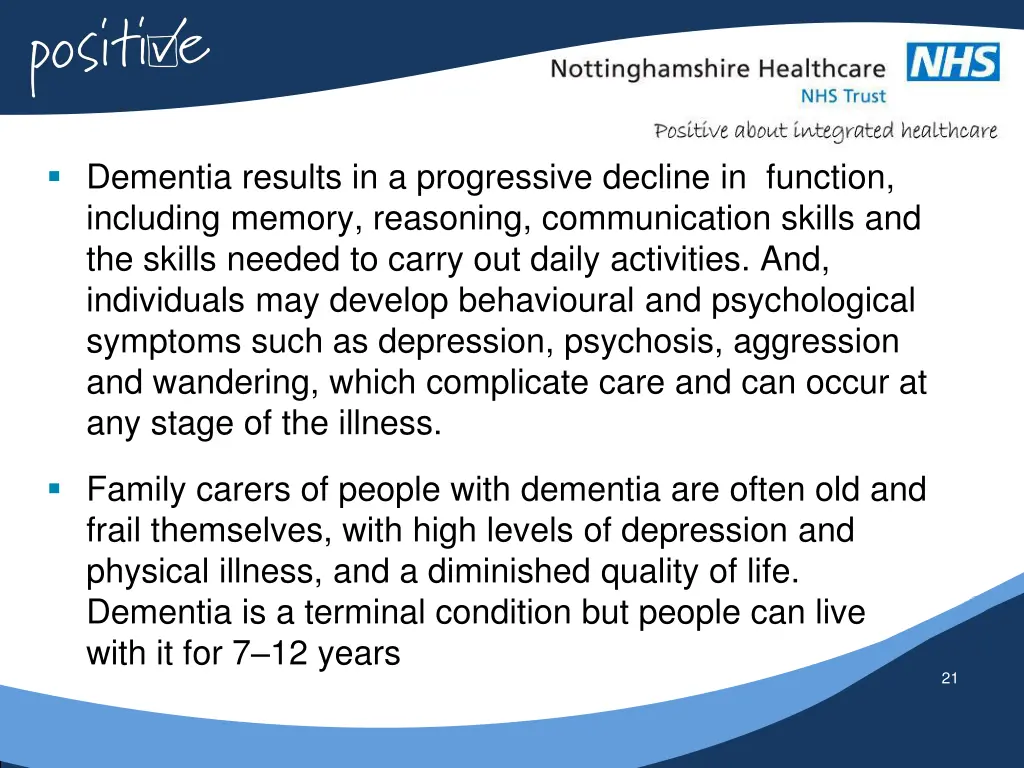 dementia results in a progressive decline