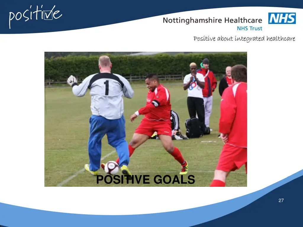 positive goals
