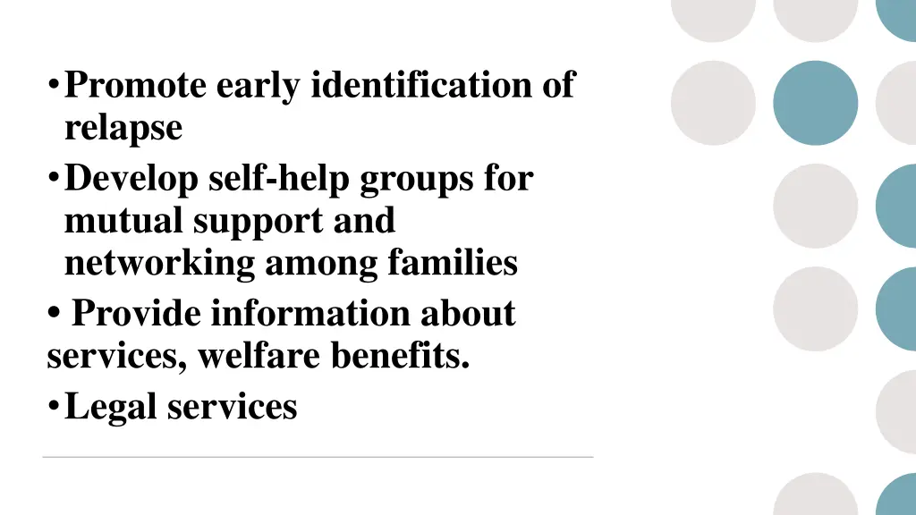 promote early identification of relapse develop