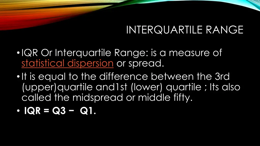 interquartile range