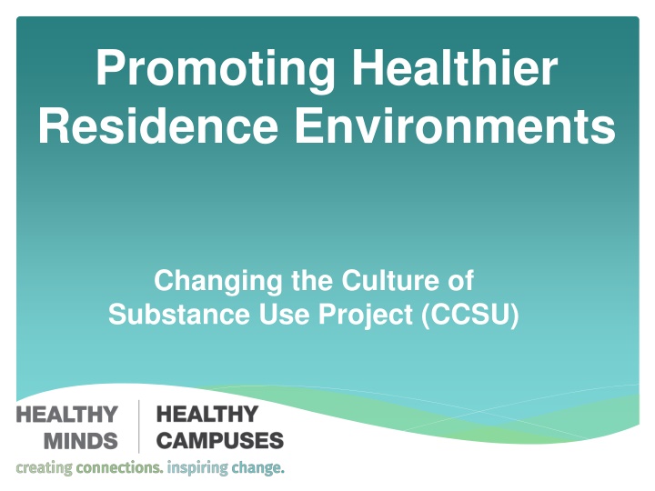 promoting healthier residence environments