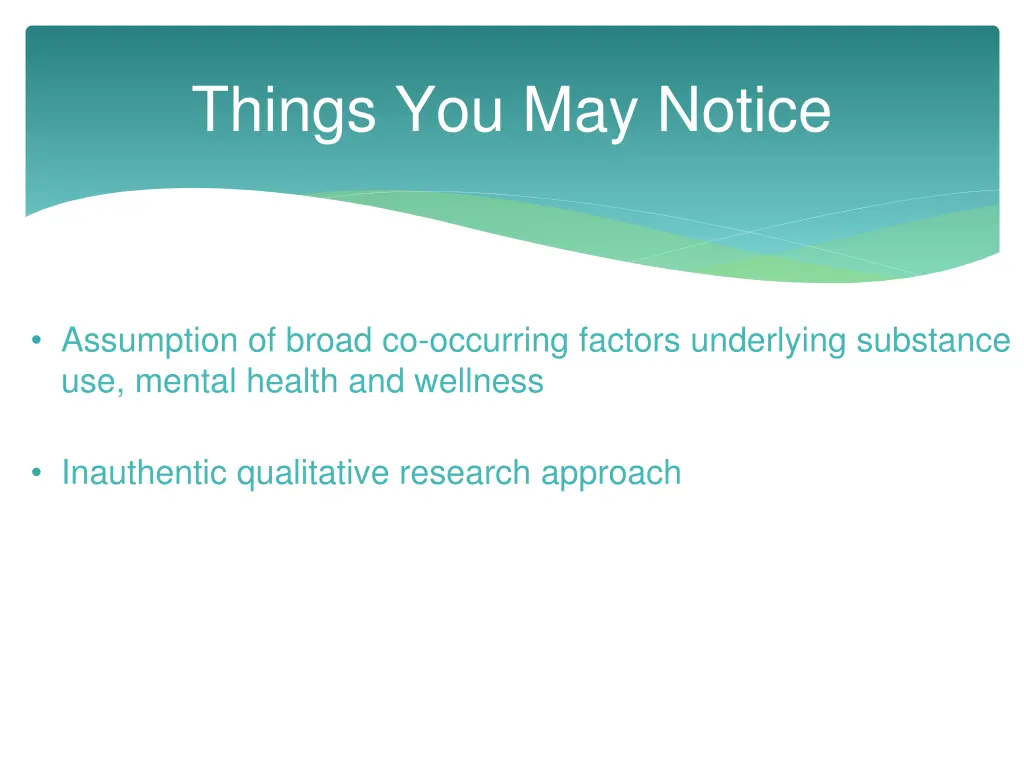 things you may notice