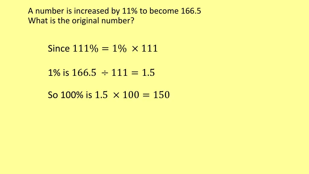 a number is increased by 11 to become 166 5 what