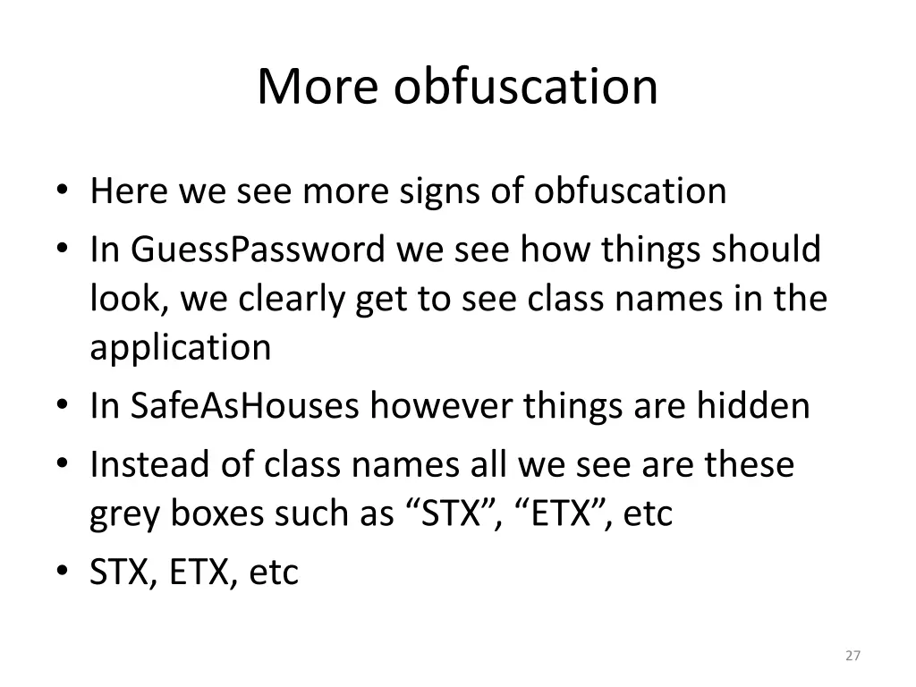 more obfuscation