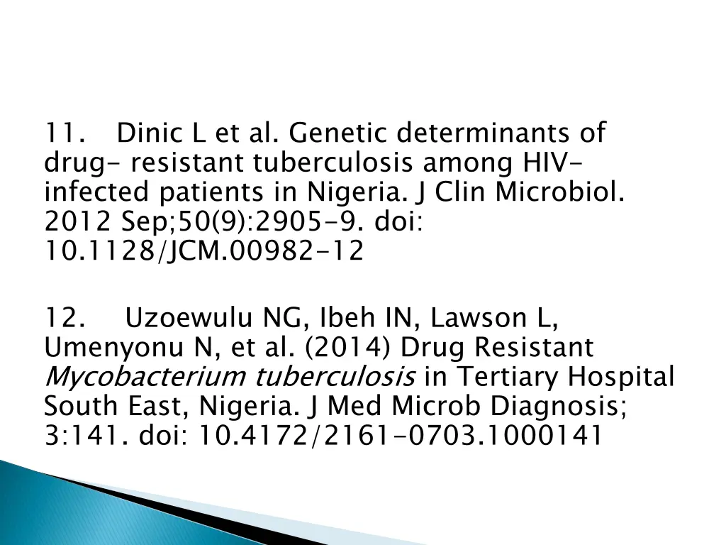 11 drug resistant tuberculosis among hiv infected