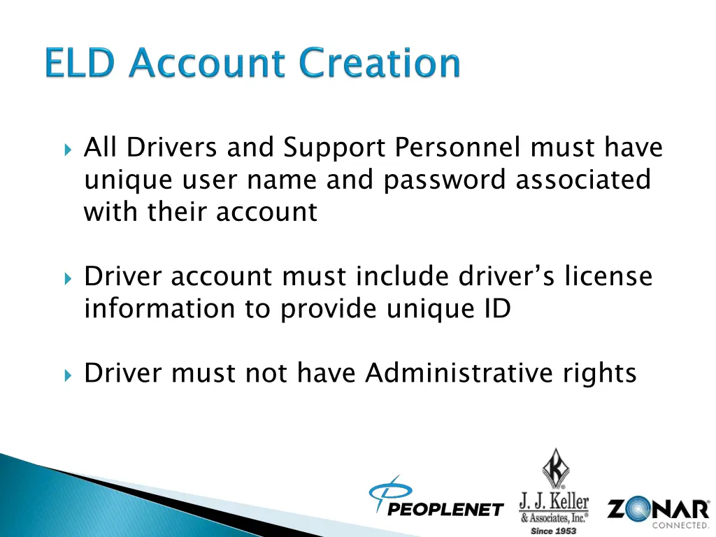 all drivers and support personnel must have