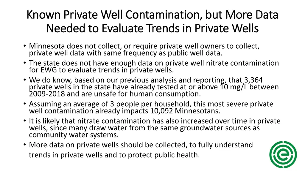 known private well contamination but more data