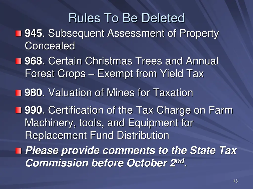 rules to be deleted 945 subsequent assessment
