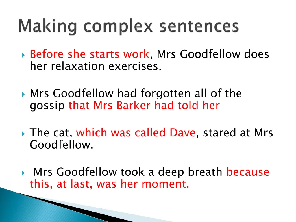 before she starts work mrs goodfellow does