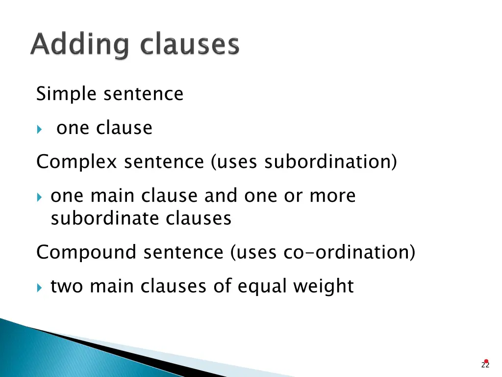 simple sentence one clause complex sentence uses