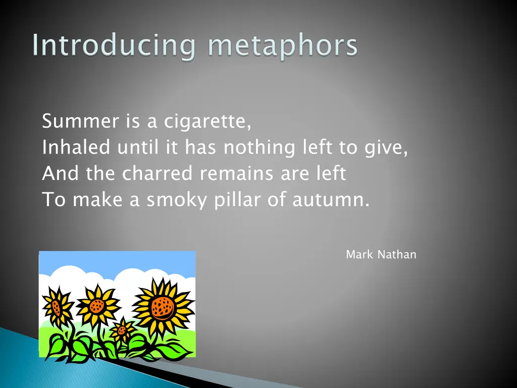 summer is a cigarette inhaled until