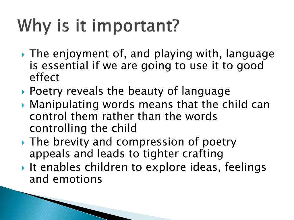 the enjoyment of and playing with language