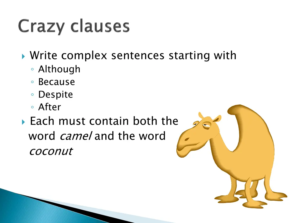 write complex sentences starting with although