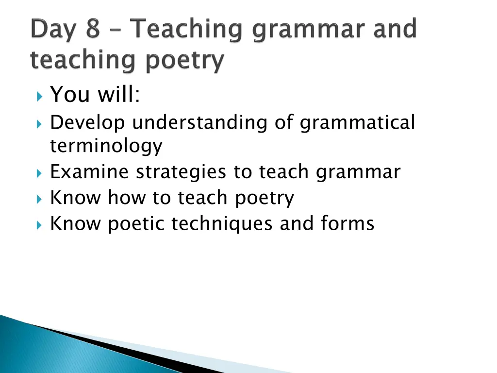 you will develop understanding of grammatical