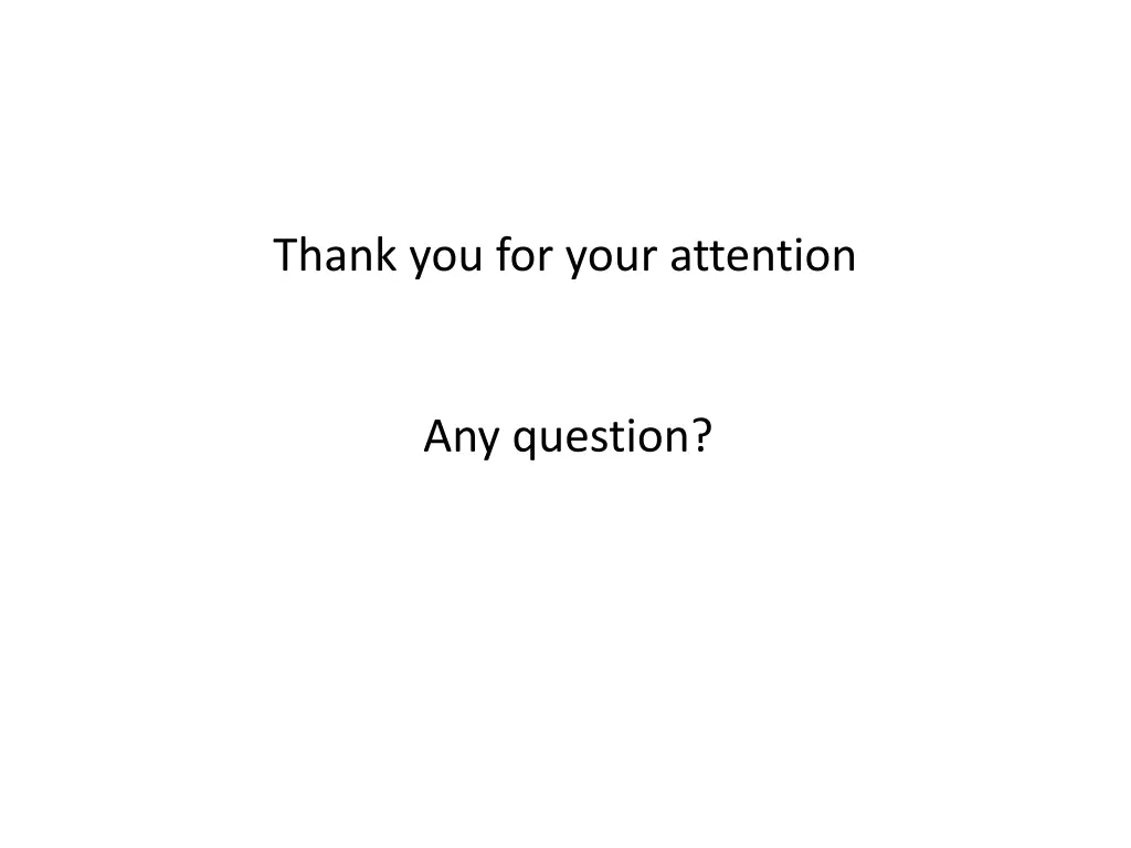thank you for your attention