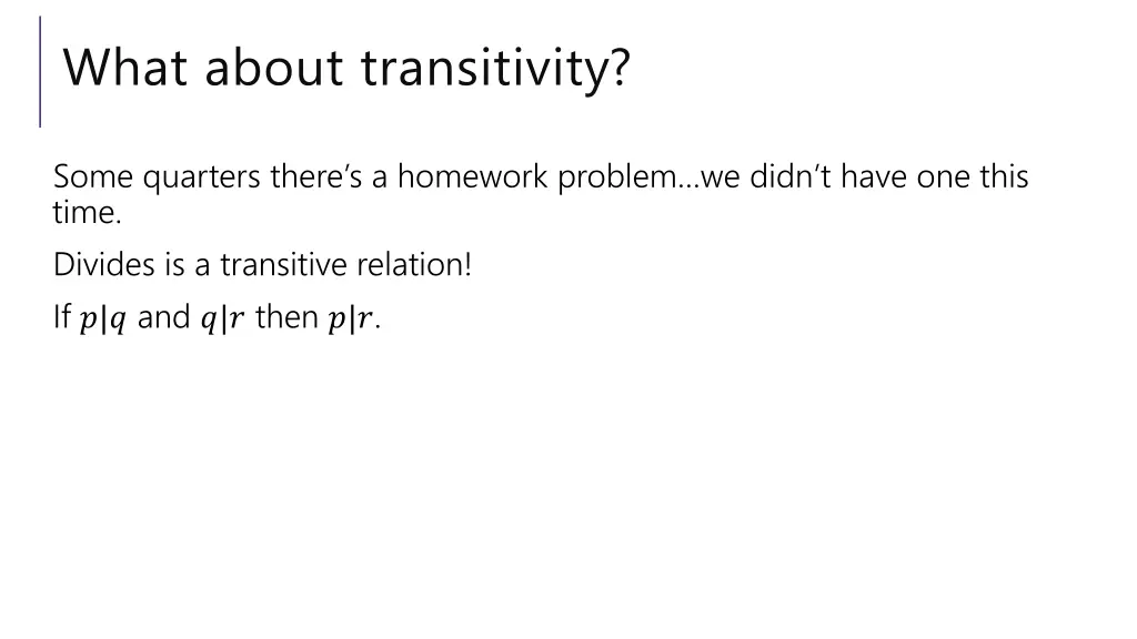 what about transitivity