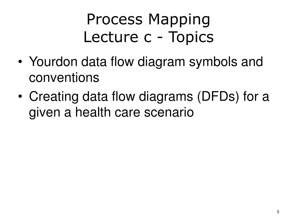 process mapping lecture c topics