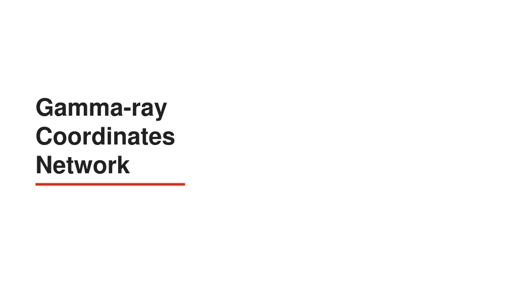 gamma ray coordinates network