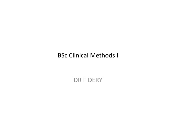 bsc clinical methods i