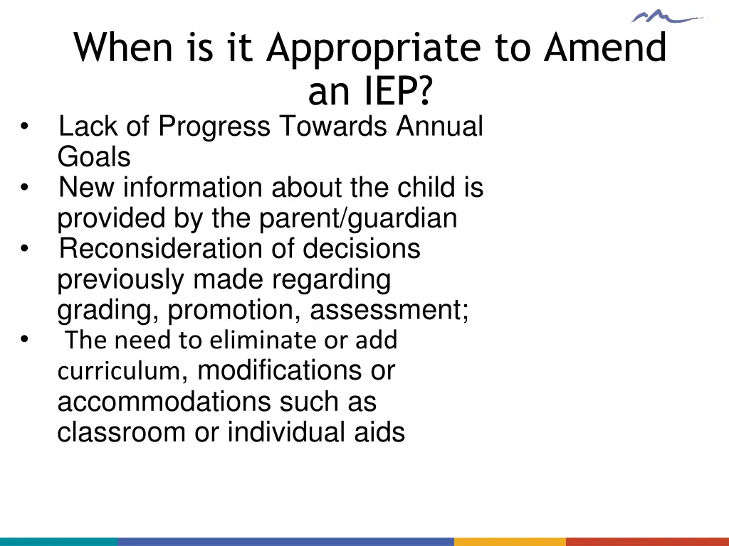 when is it appropriate to amend an iep lack