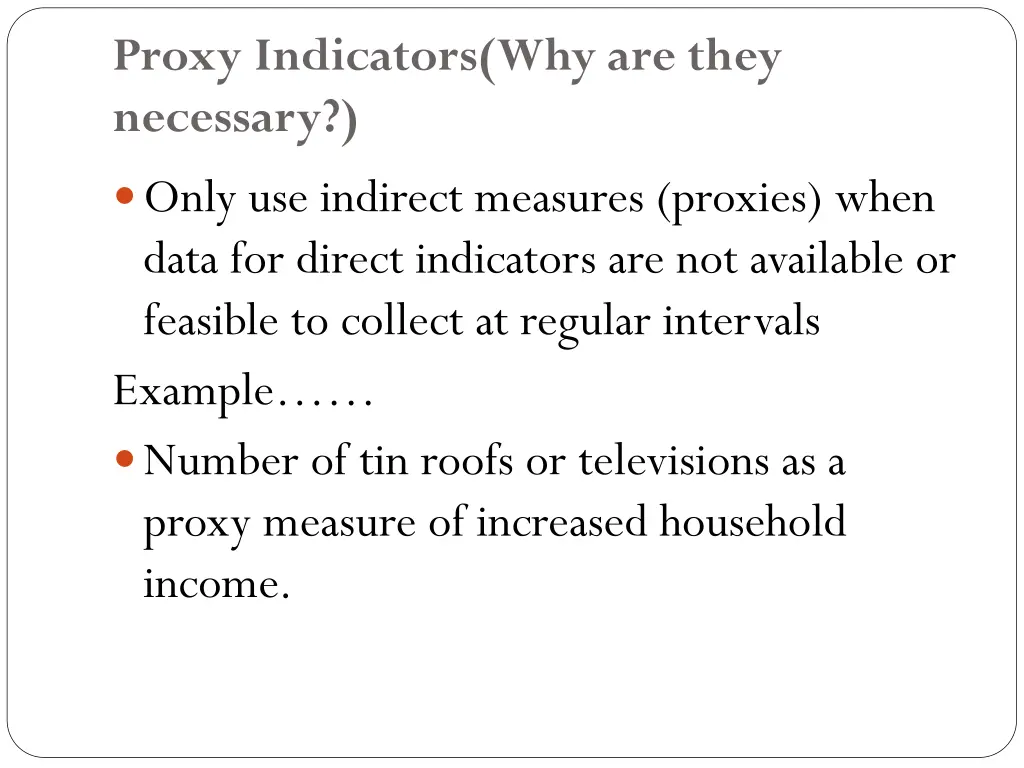 proxy indicators why are they necessary only
