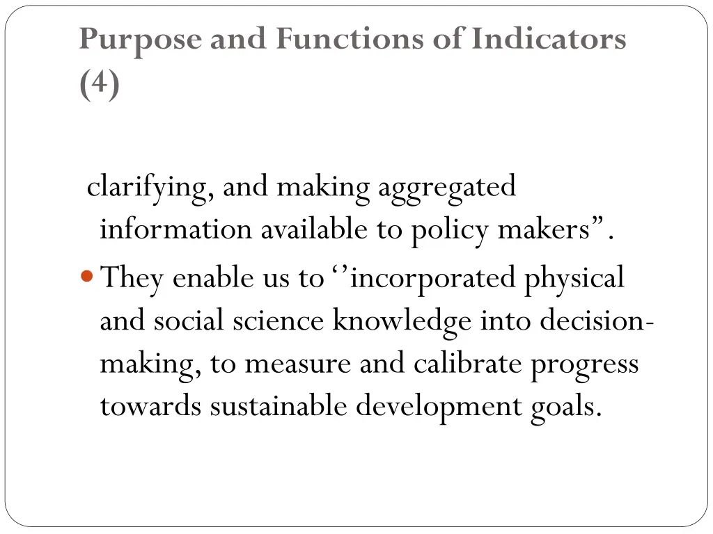purpose and functions of indicators 4
