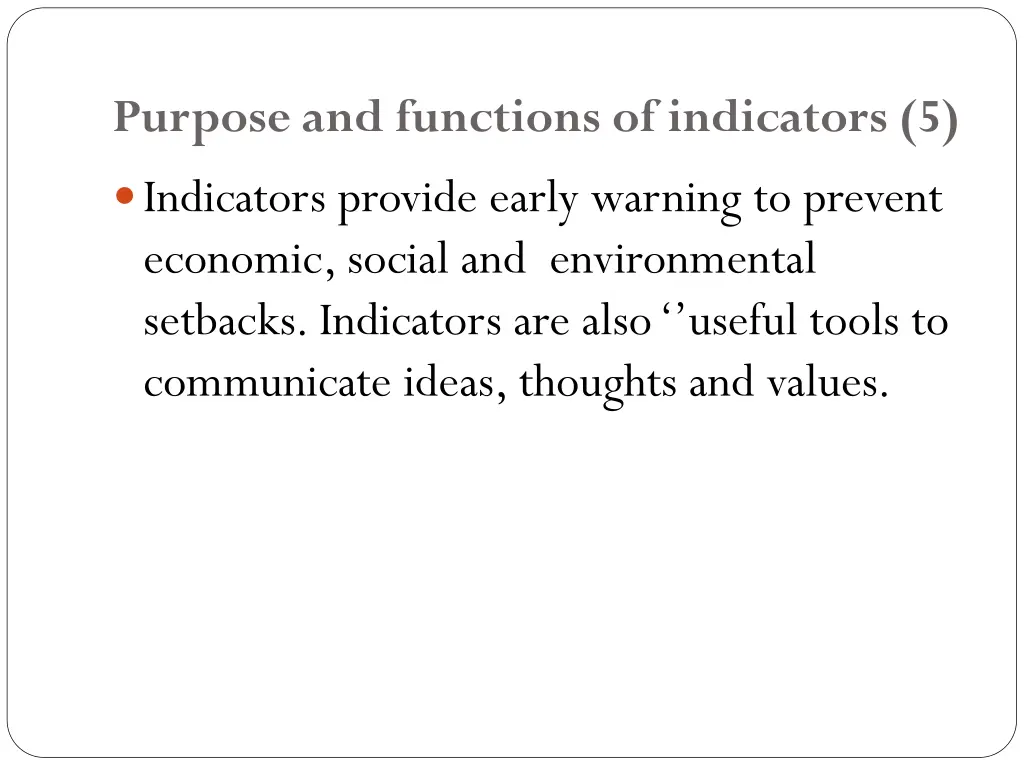 purpose and functions of indicators 5 indicators