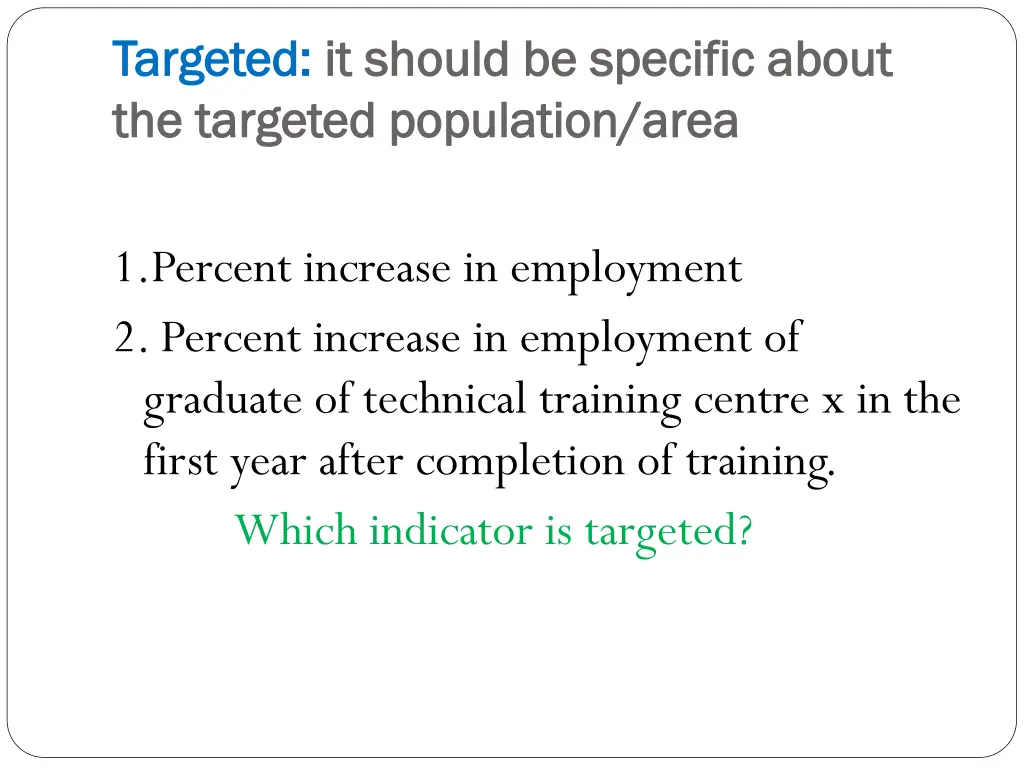 targeted targeted it should be specific about