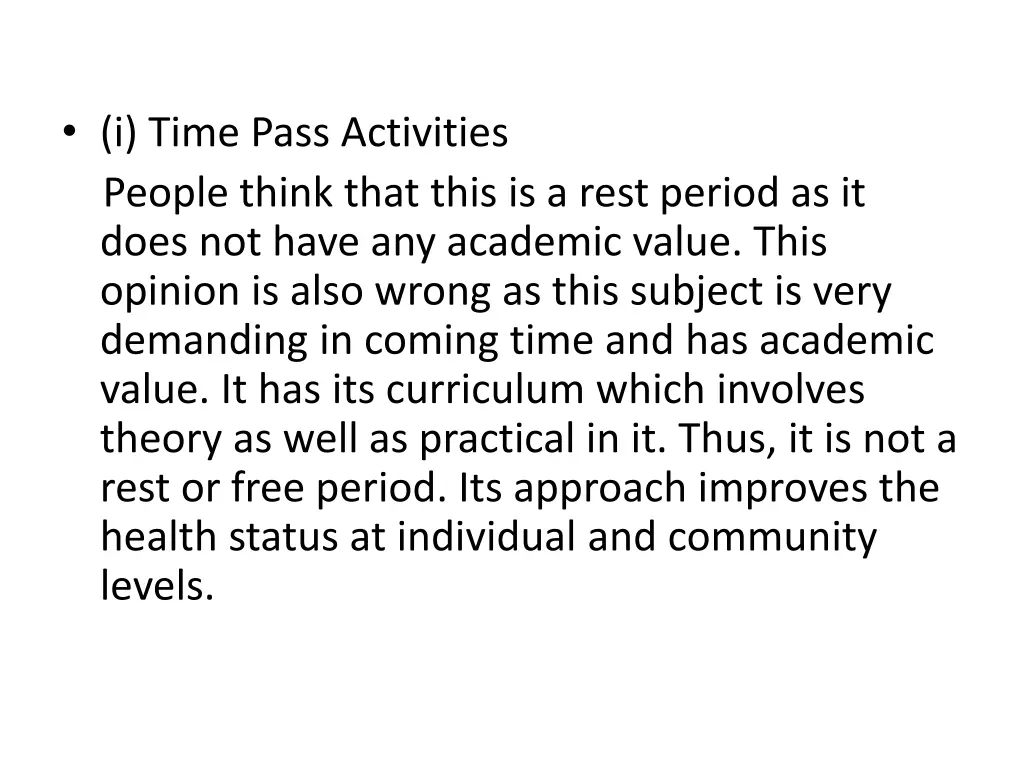 i time pass activities people think that this