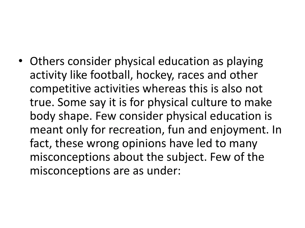 others consider physical education as playing