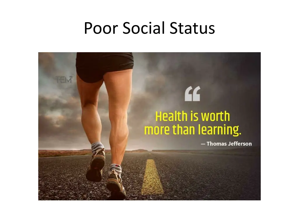 poor social status