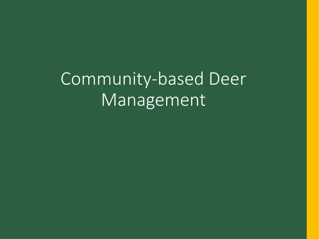 community based deer management
