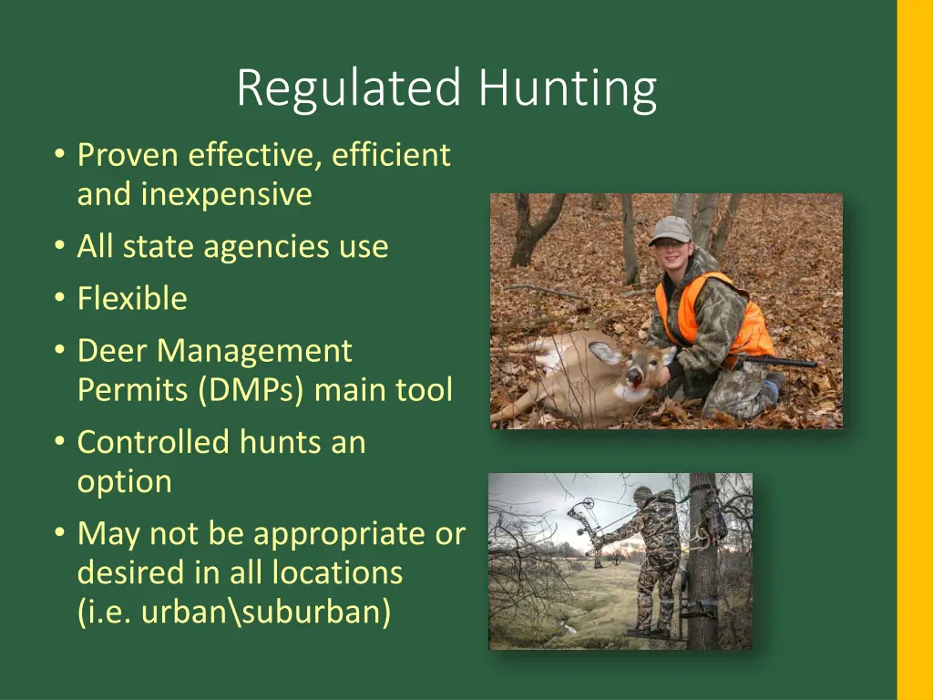 regulated hunting proven effective efficient