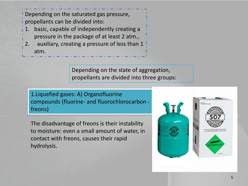 depending on the saturated gas pressure