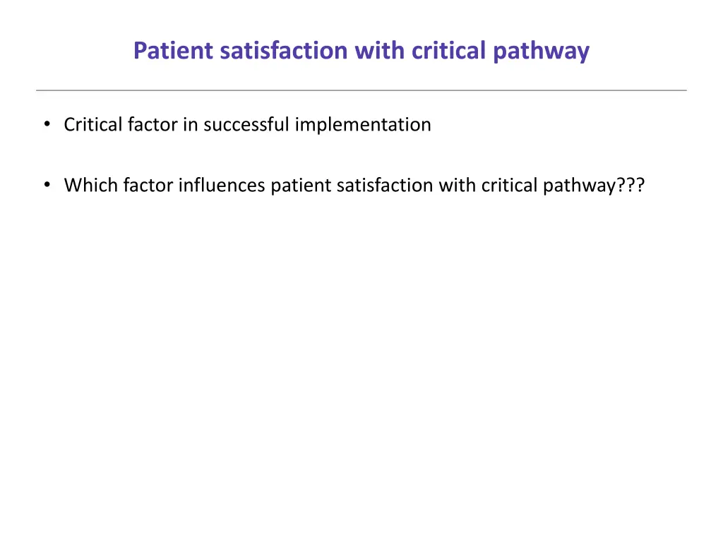 patient satisfaction with critical pathway