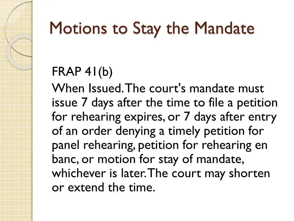 motions to stay the mandate