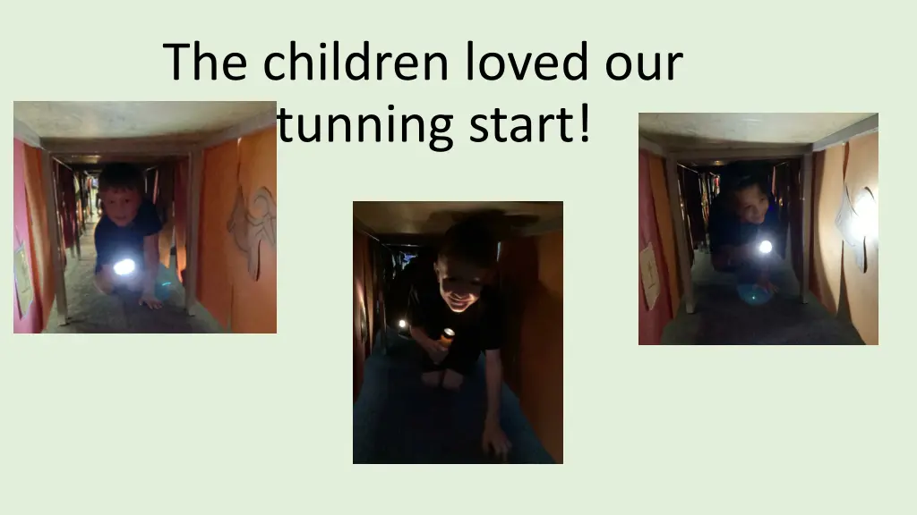the children loved our stunning start