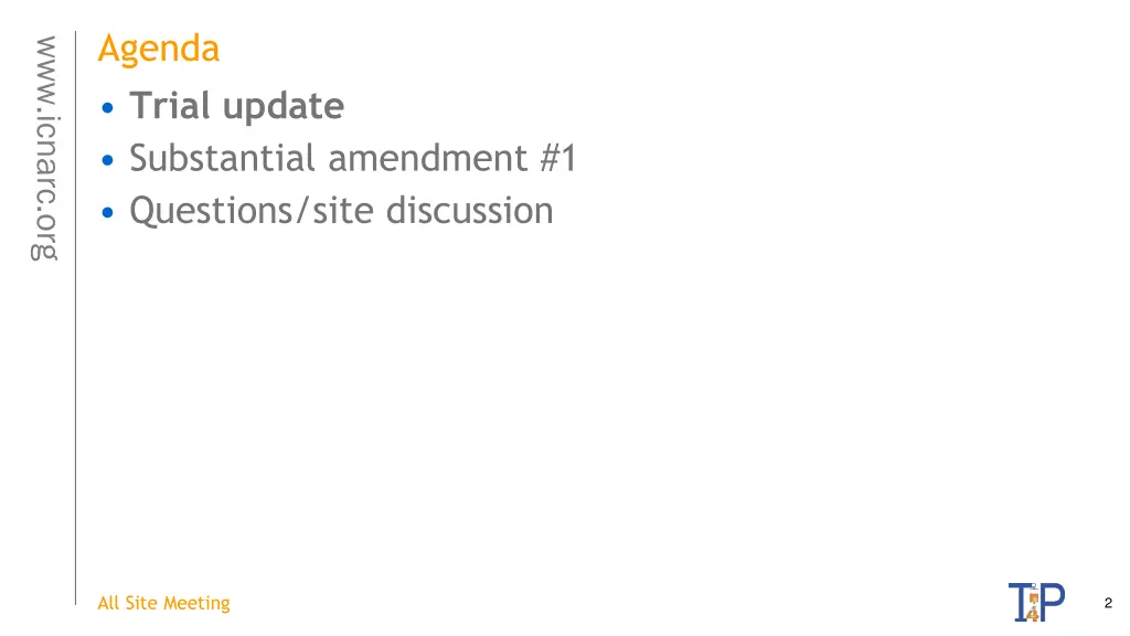 agenda trial update substantial amendment
