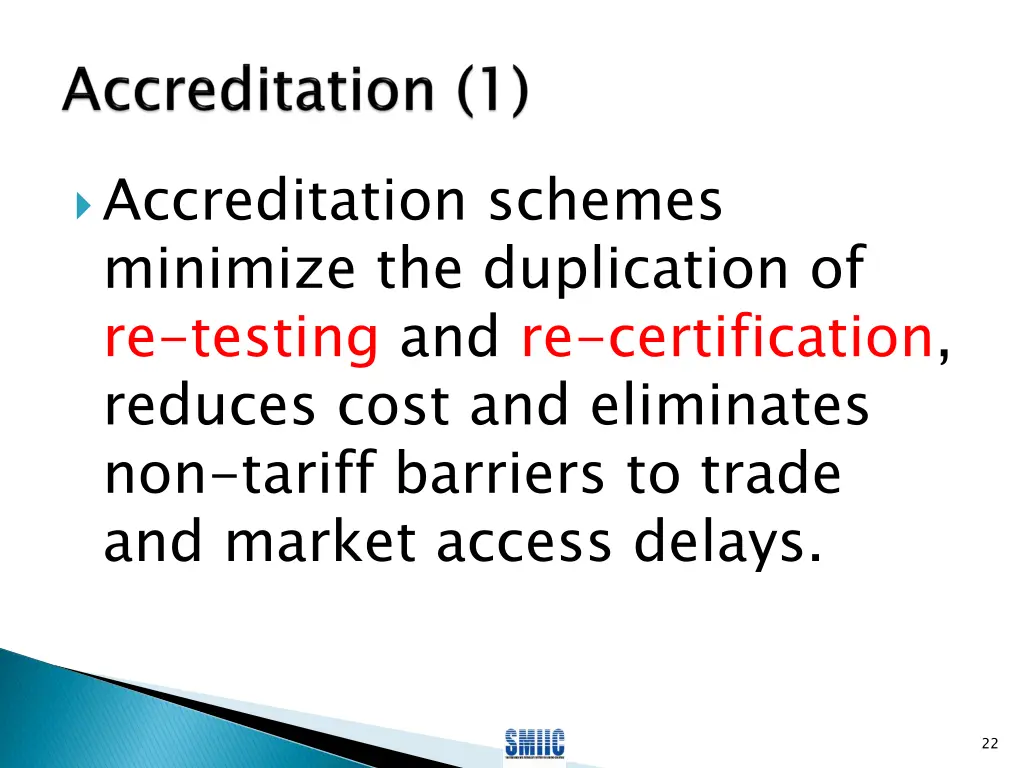 accreditation schemes minimize the duplication