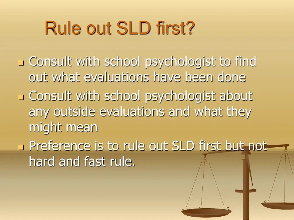 rule out sld first