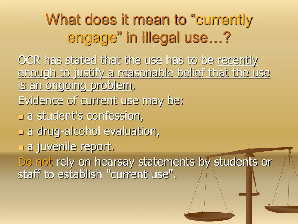 what does it mean to currently engage in illegal
