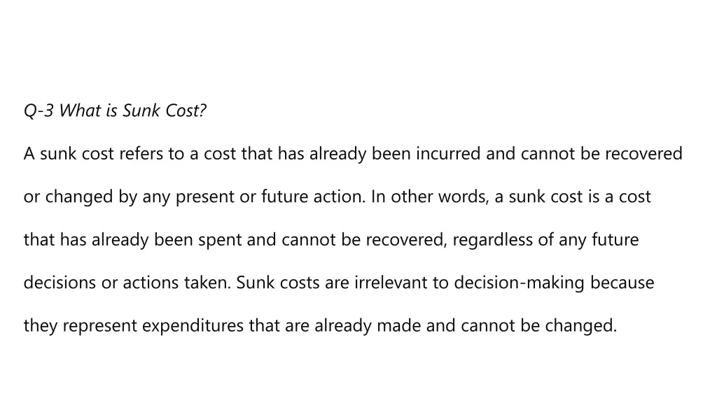 q 3 what is sunk cost